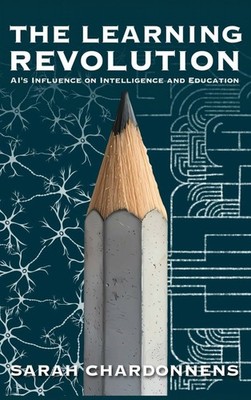 The Learning Revolution: AI s Influence on Intelligence and Buch Editions Dom