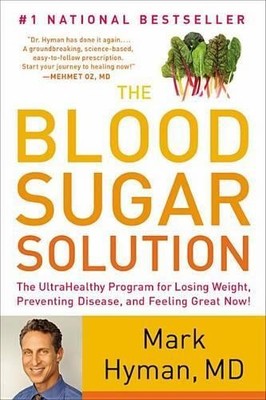 The Blood Sugar Solution: The Ultra..., Hyman, Dr. Mark