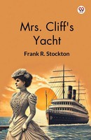 Mrs. Cliff's Yacht Frank R. Stockton Taschenbuch Englisch 2025 Double 9 Books