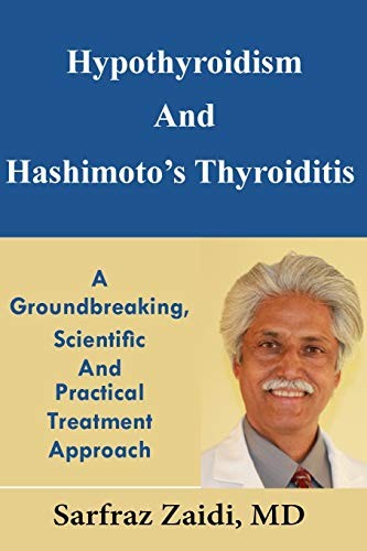 Hypothyroidism And Hashimoto's Thyroiditis: A Groundbreaking, Sc