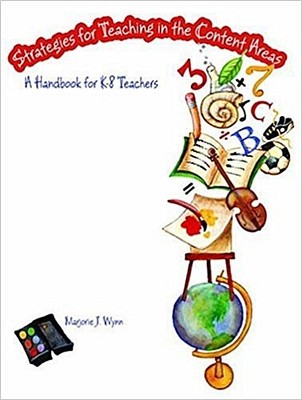 Strategies for Teaching in the Content Areas: A Handbook for K-8 Teachers b ...