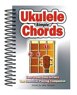 Simple Ukulele Chords: Easy-to-Use, E..., Jackson, Jake