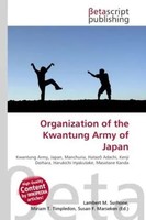 Lambert M. Surhone (U. A.) | Organization Of The Kwantung Army Of Japan | Buch