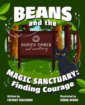 Beans and The Magic Sanctuary: Finding Courage