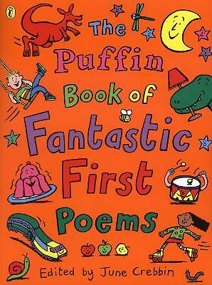 The Puffin Book of Fantastic First Poems by June Crebbin (Paperback, 2000)
