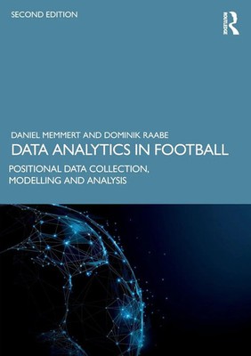 Data Analytics in Football | Positional Data Collection, Modelling and Analysis