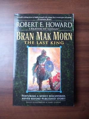 Bran Mak Morn The Last King Robert E. Howard Del Rey Books