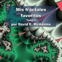 Mis Fractales Favoritos Tomo 1 David E. Mcadams Taschenbuch Spanisch 2023