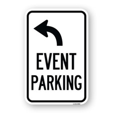Event Parking Only With Upper Left Arrow Heavy Gauge Aluminum Parking Sign