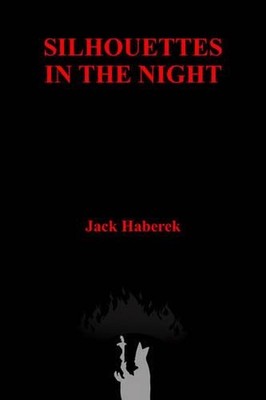 Silhouettes in the Night by Jack Haberek (English) Paperback Book