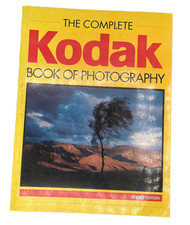 Complete Kodak Book of Photography 1994 by Various Authors, SC Book, Revised