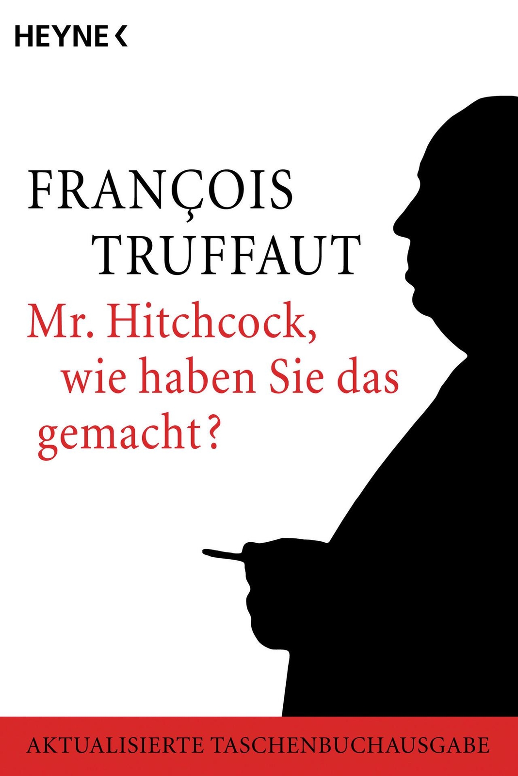 Truffaut François. Mr. Hitchcock, Wie Haben Sie Das Gemacht?.