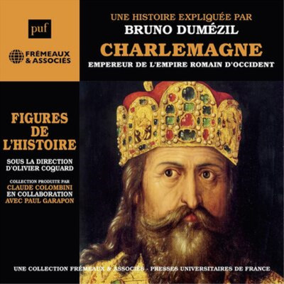 Bruno Dumezil Charlemagne - Empereur De L'Empire Romain D'Occident: Une Bio (CD)