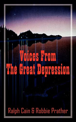 Voices from the Great Depression -  NEW Robbie Prather, 2003