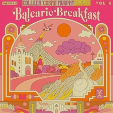 Various Artists - Colleen 'cosmo' Murphy Presents Balearic Breakfast Vol.4 (Vari
