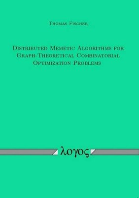 Distributed Memetic Algorithms for Graph-Theoretical Combinatorial Optimization 