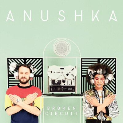 Anushka - Broken Circuit (CD, Album, Dig) (Mint (M)) - 1190750158