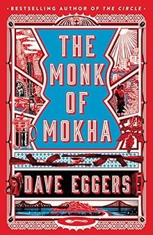 The Monk of Mokha von Eggers, Dave | Buch | Zustand gut
