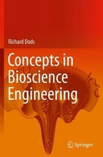 Concepts in Bioscience Engineering by Richard Dods (English) Paperback Book