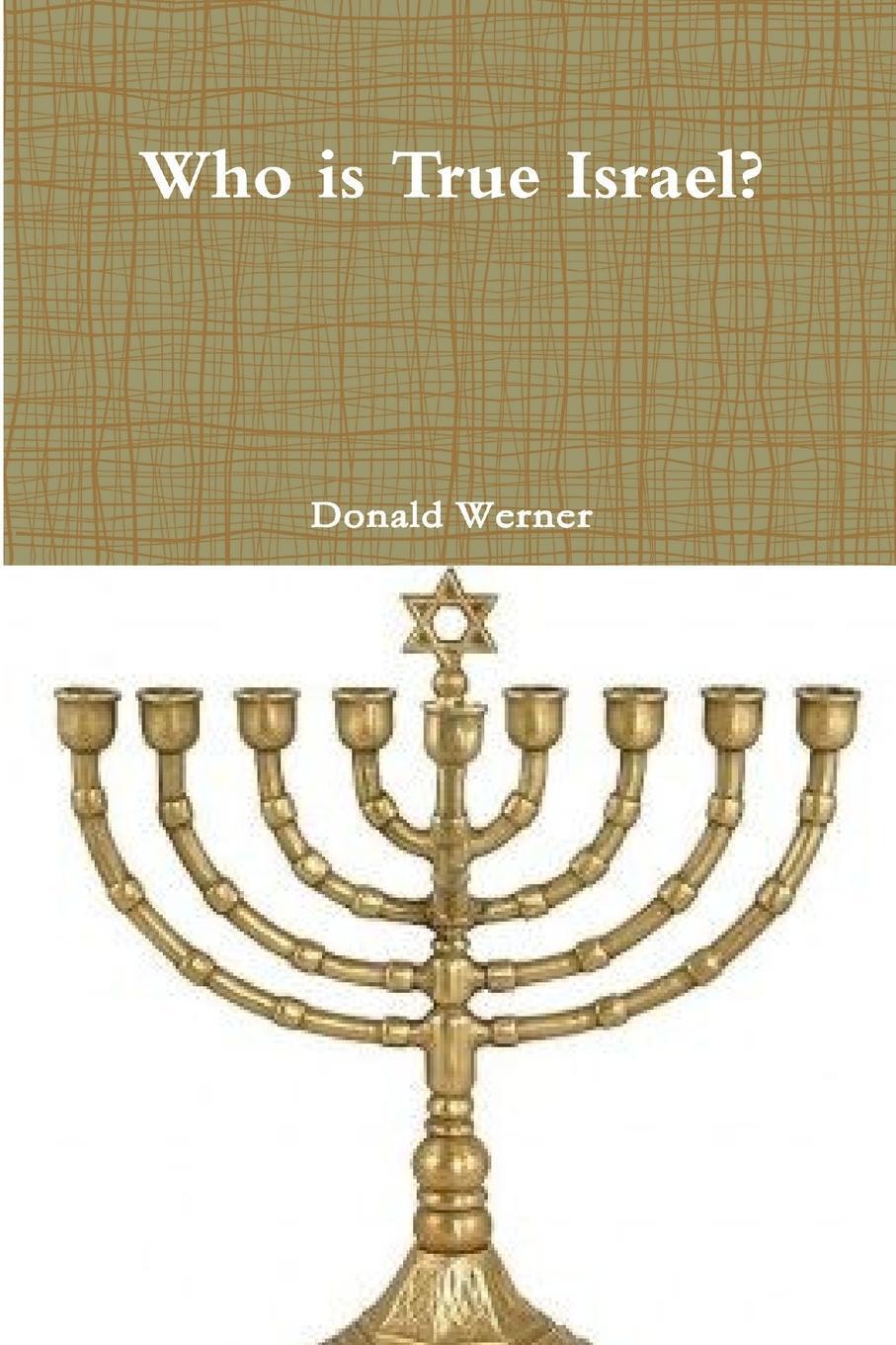 Thumbnail - Who Is True Israel? Donald Werner Taschenbuch Paperback Englisch 2017