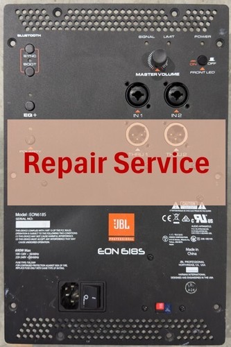 JBL EON618s ***Repair Service*** No Power Eon 618S Amp Module Repair