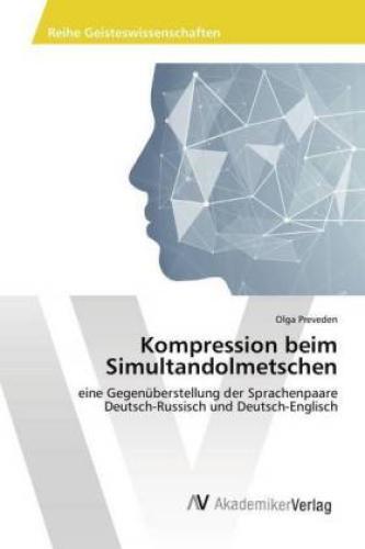 Thumbnail - Kompression Beim Simultandolmetschen Eine Gegenüberstellung Der