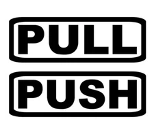 Push Pull Horizontal Door Sign Vinyl Sticker Decals - Pick Size & Color