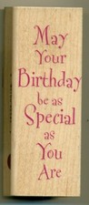 CRAFTS - RUBBER STAMP - HERO ARTS - 2002 - MAY YOUR BIRTHDAY BE AS SPECIAL