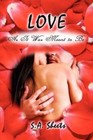 Love as It Was Meant to Be by S A Sheets (Paperback / softback, 2007)