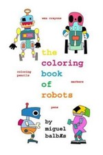 The Coloring Book Of Robots