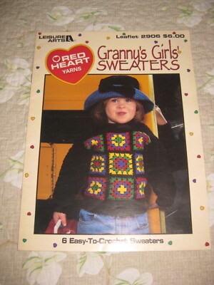 Red Heart Yarns Leisure Arts Granny's Girls Sweaters New Leaflet 2906 Crochet