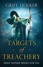 Targets of Treachery (Lord Edward's Archer #4) by Griff Hosker 2021 Paperback