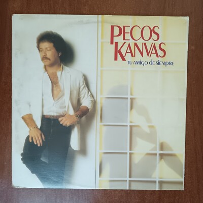 Pecos Kanvas    Tu Amigo De Siempre [1984] Vinyl LP Latin Pop Ballad Vocal CBS