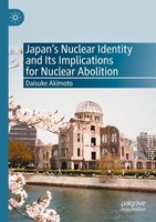 Daisuke Akimoto | Japan's Nuclear Identity And Its Implications For Nuclear...