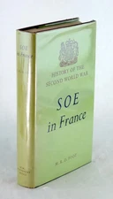 M R D Foot SOE in France British Special Operations Executive in France in WWII