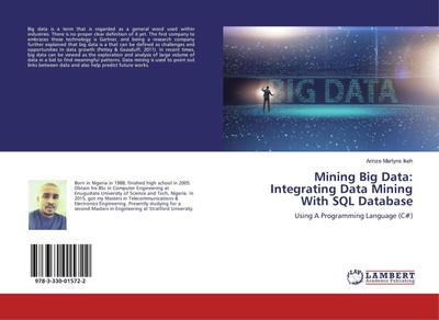 Mining Big Data: Integrating Data Mining With SQL Database | Arinze Martyns Ikeh