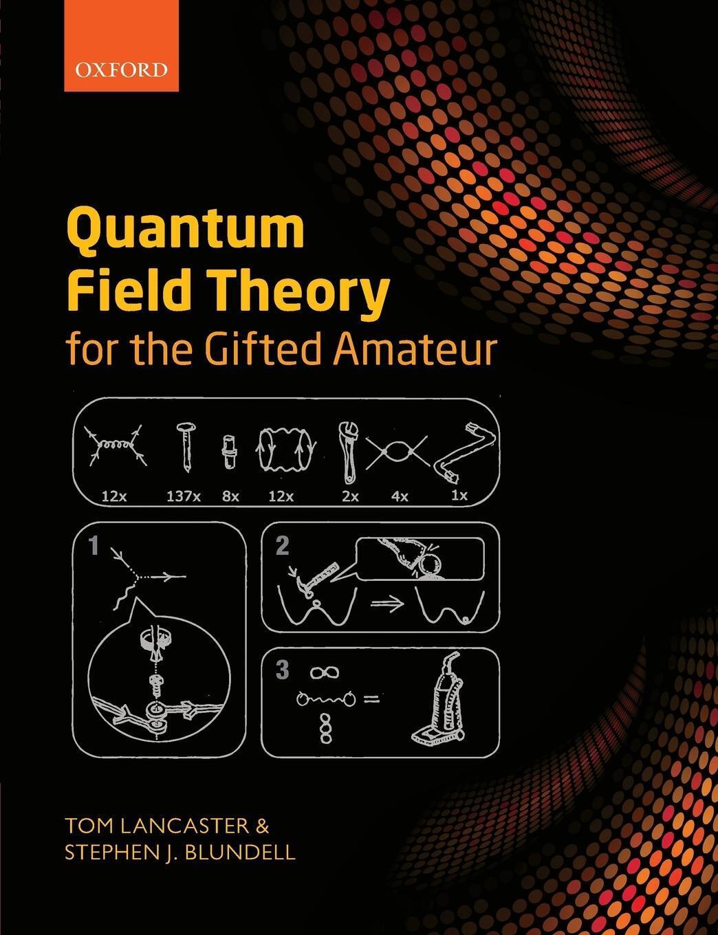 Thumbnail - Quantum Field Theory For The Gifted Amateur | Tom Lancaster (u. A.) |