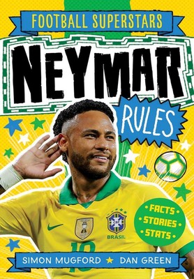 Football Superstars: Neymar Rules | Dan Green, Simon Mugford | englisch
