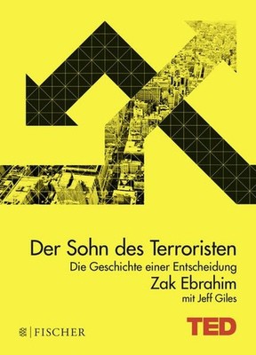Der Sohn des Terroristen: Die Geschichte einer Entscheidung. TED Books (gebunden