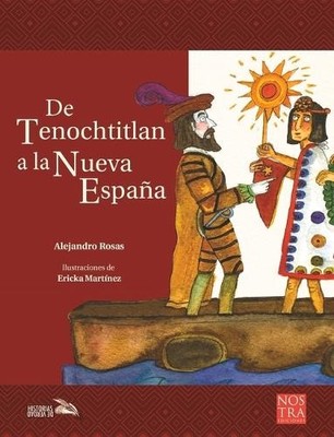 Alejandro Rosas de Tenochtitlan a la Nueva España (Paperback)