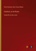 Pierre Davesne (U. A.) | Candinot, Roi De Rouen | Taschenbuch | FranzöSisch