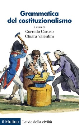 Grammatik des Konstitutionalismus - Caruso Corrado, Valentini V.