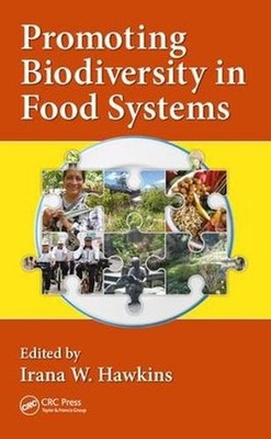 Promoting Biodiversity in Food Systems: A Textbook in Tribology by Irana W. Hawk