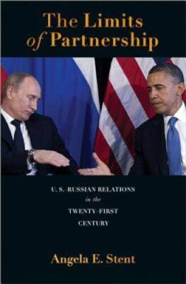 The Limits of Partnership: U.S.-Russian Relations in the Twenty-F - VERY GOOD