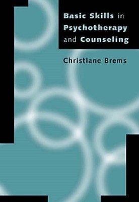 Basic Skills in Psychotherapy and Counseling (Skills, Techniques