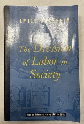 Division of Labor in Society Emile Durkheim Free Press pb 1997 Coser intro