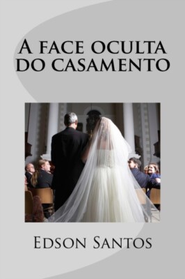 Santos - A face oculta do casamento - New paperback or softback - X555z