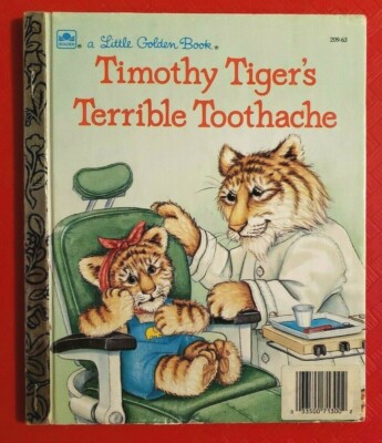 a Little Golden Book Timothy Tigers Terrible Toothache (1988 hardcover) Jan Wahl