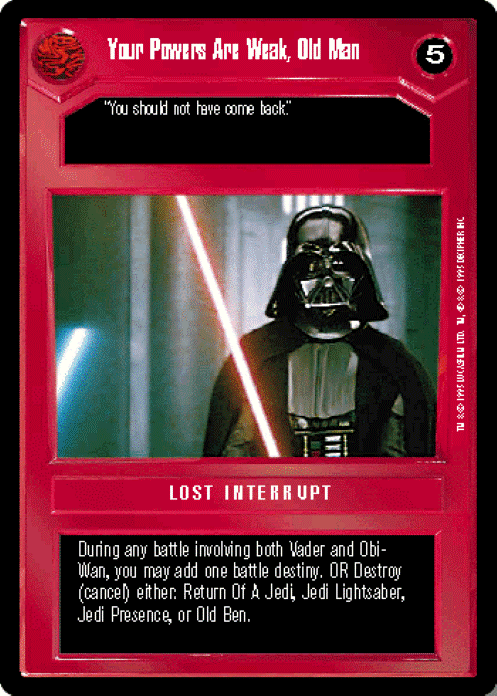 Star Wars CCG Limited Premiere BB M/NM Your Powers Are Weak, Old Man