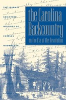 The Carolina Backcountry On The Eve Of The Revolution Charles Woodmason Buch